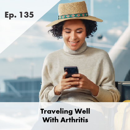Traveling Well With Arthritis