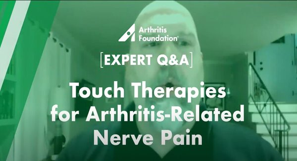 Expert Q&A: Physical and Touch Therapy for Arthritis-Related Nerve Pain